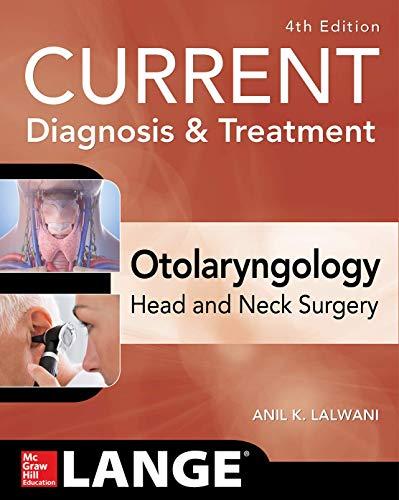 Current diagnosis & treatment: otolaryngology, head & neck surgery [electronic resource]