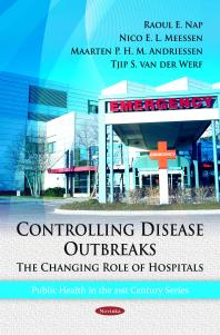 Controlling Disease Outbreaks: The Changing Role of Hospitals [electronic resource]