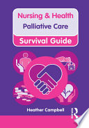 Nursing & Health Survival Guide: Palliative Care [electronic resource]