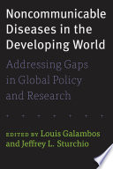 Noncommunicable Diseases in the Developing World [electronic resource]