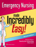 Emergency Nursing Made Incredibly Easy! [electronic resource]