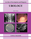 Urology: an Atlas of Investigation and Diagnosis [electronic resource]