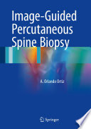 Image-Guided Percutaneous Spine Biopsy [electronic resource]