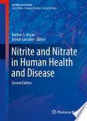 Nitrite and Nitrate in Human Health and Disease [electronic resource]